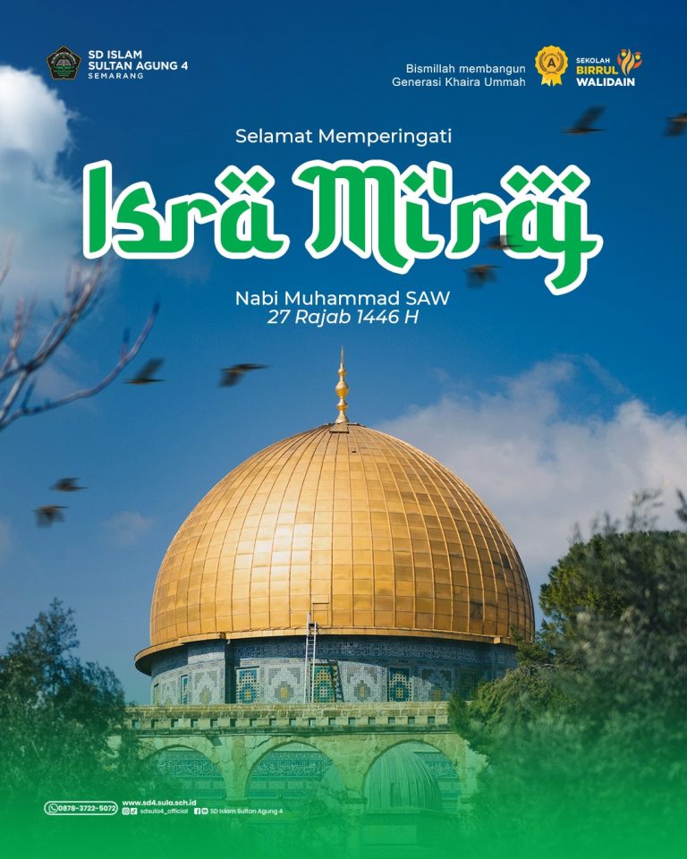 Mencahaya Iman: Semarak Peringatan Isra’ Mi’raj di SD Islam Sultan Agung 4 Semarang