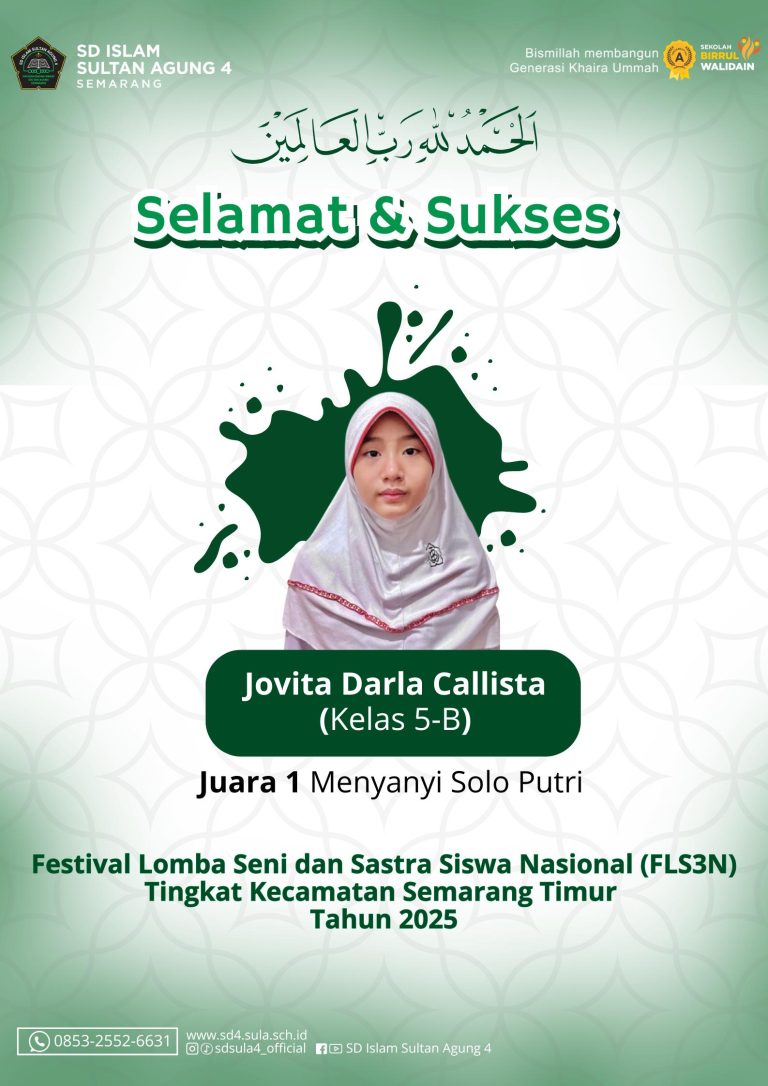 Harmoni Prestasi: Siswi SD Islam Sultan Agung 4 Semarang Raih Juara 1 Menyanyi Solo Putri di FLS3N Tingkat Kecamatan
