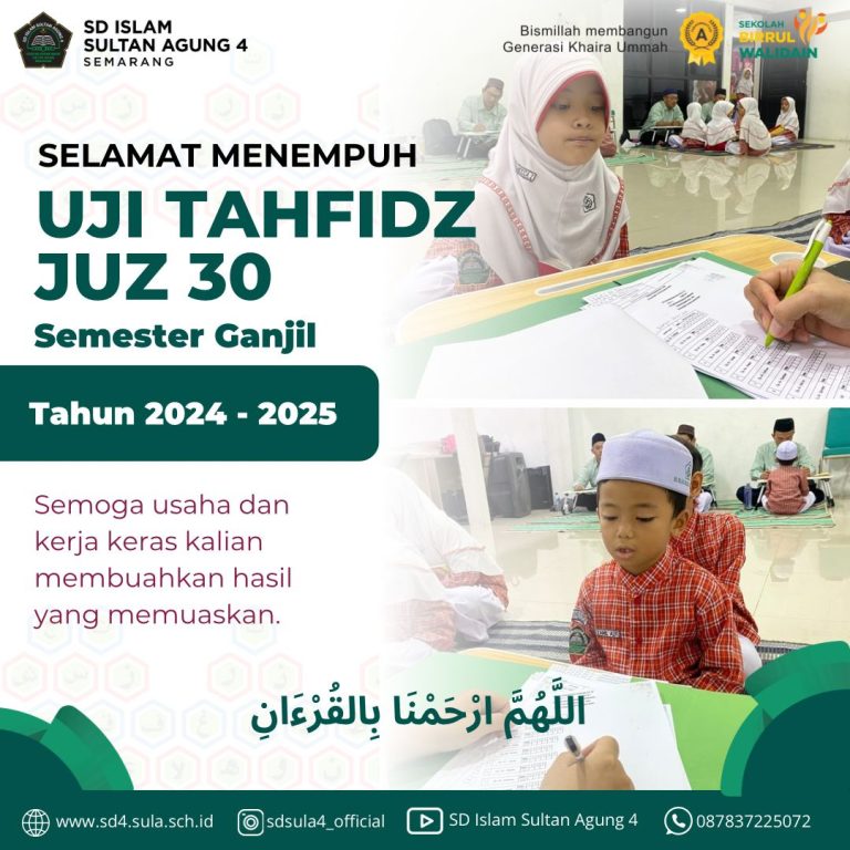 SD ISLAM SULTAN AGUNG 4 LAKSANAKAN UJI TAHFIDZ DI PENGHUJUNG SEMESTER GASAL
